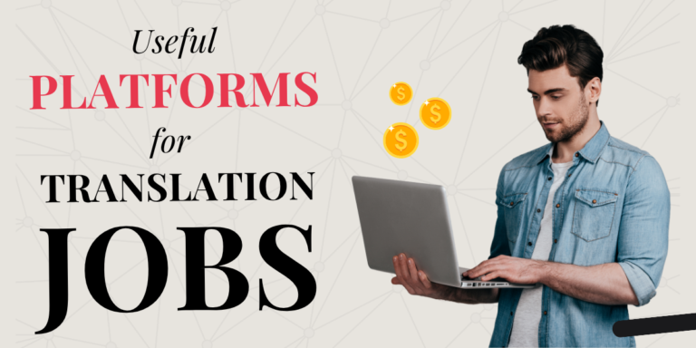 Useful platforms for translation jobs